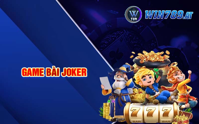 game bai joker